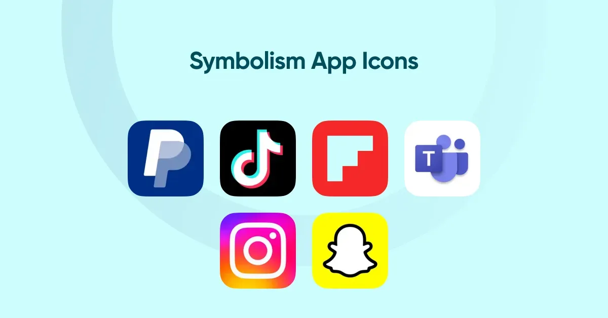 Symbolism app icons: PayPal, TikTok, Flipboard, Microsoft Teams, Instagram and Snapchat icons shown in two rows