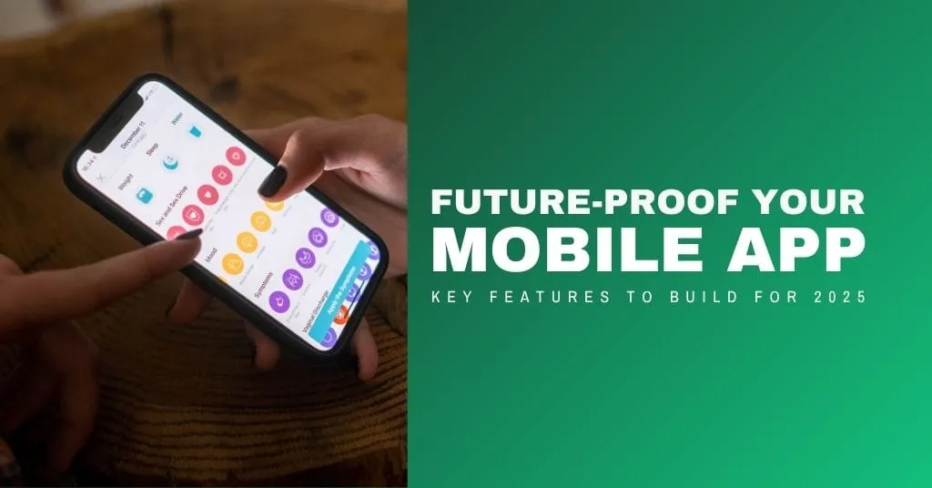 How to Future-Proof Your Mobile App