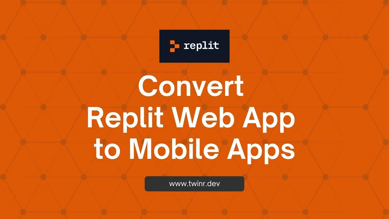 How to Convert Your Replit Web App Into a Mobile App