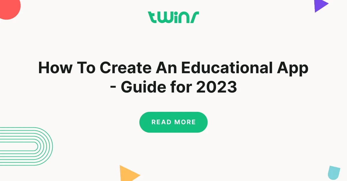 How To Create An Educational App - Guide for 2023