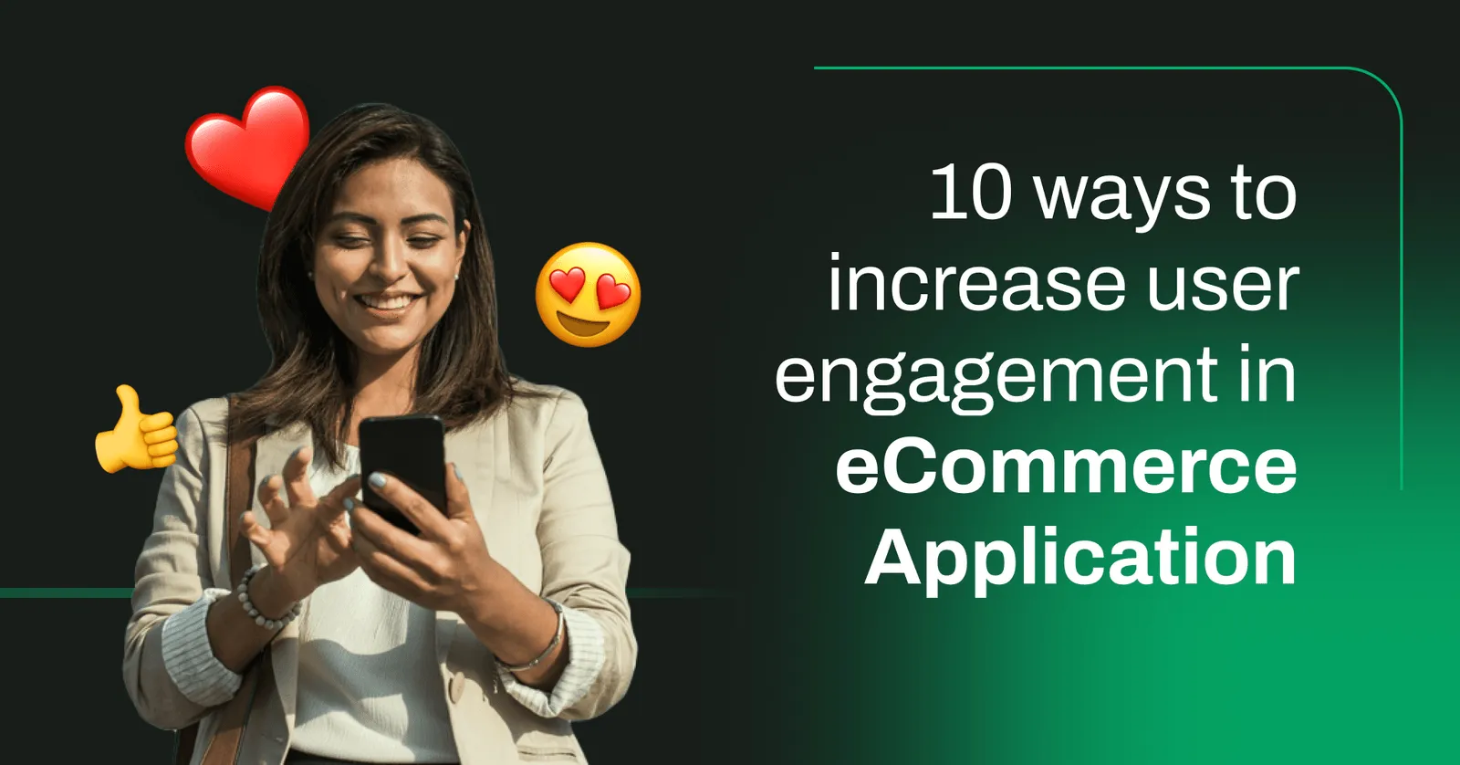 Increase User Engagement in eCommerce Apps
