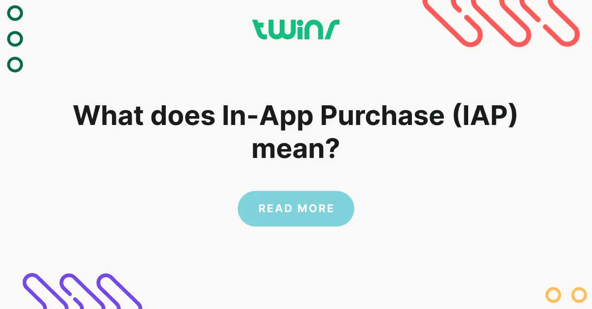 What does In-App Purchase (IAP) mean_