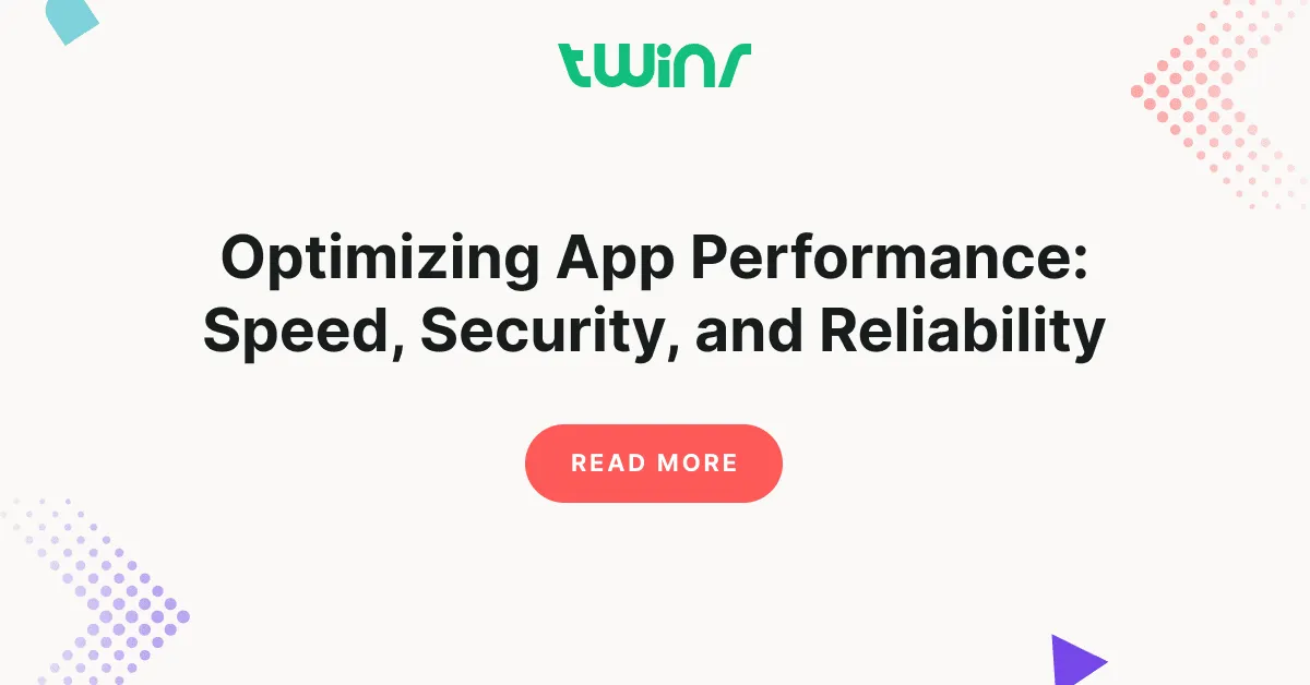 Optimizing App Performance_ Speed, Security, and Reliability