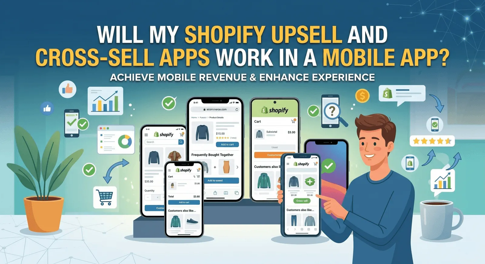 Shopify upsell apps mobile app not working in mobile app conversion strategy