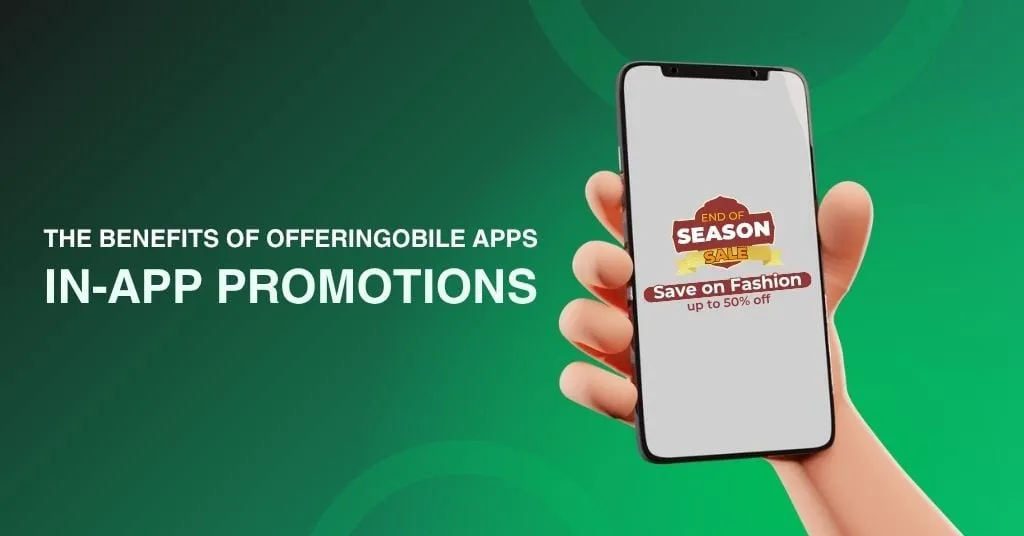 The Benefits of Offering In-App Promotions