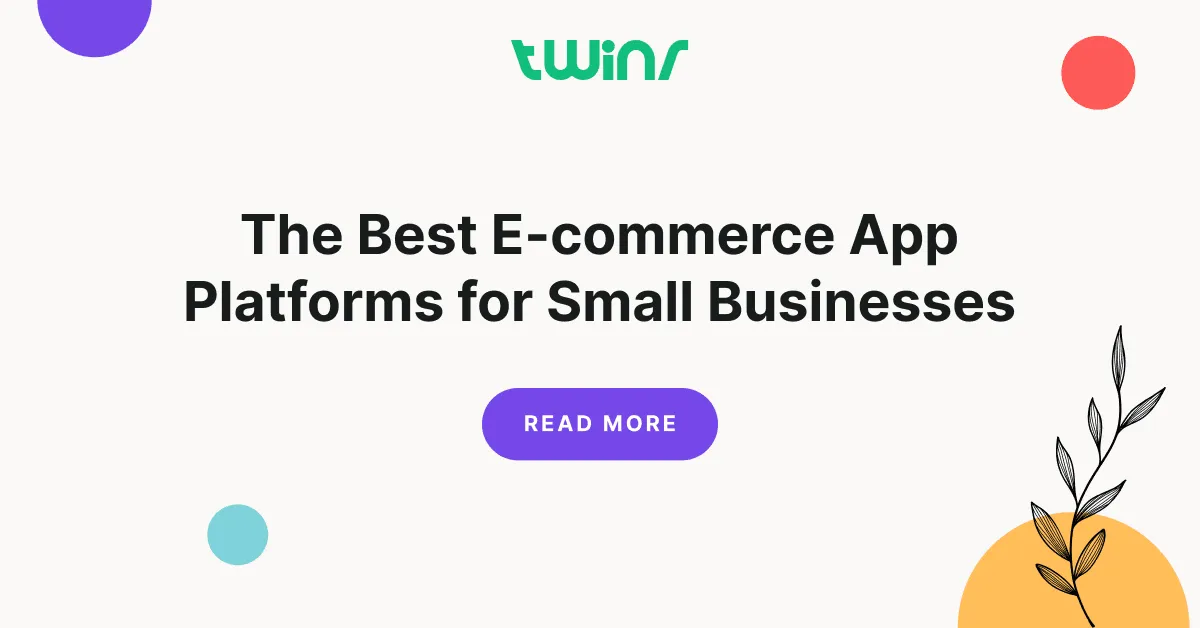 The Best Ecommerce App Platforms for Small Businesses